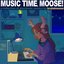 Music Time, Moose!