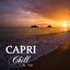 Capri Chill by Night: The Lounge Music Collection (Chill Out Music, Soft Music and Mediterranean Style Music