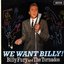 We Want Billy!