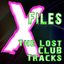 X-Files (The Lost Club Tracks)