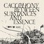 Cacophony Between Substances and Essence