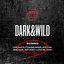 Dark&Wild