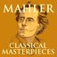 Mahler - Classical Masterpieces