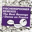 Kitsuné : Fischerspooner Remixes (The Best Revenge / Danse en France)