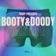 Tushy Presents: Booty and Doody Mixtape, Vol. 1