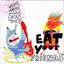 Eat Your Friends