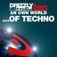 Drizzly 10 - An own world of techno