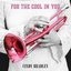 For the Cool in You - Single