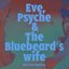Eve, Psyche & The Bluebeard’s wife (Rina Sawayama Remix)