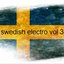 Swedish Electro Vol 3