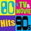 80's, 90's, 2000's TV & Movie Hits (The Greatest Themes of All Time)