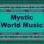 Mystic World Music
