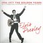 Elvis Presley: 1956-1977 The Golden Years