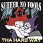 Tha Hard Way