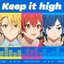 Keep it high