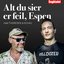 Alt du sier er feil, Espen - med Kristopher Schau & Espen Thoresen