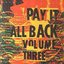 Pay It All Back Vol. 3