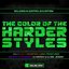 The Color Of The Harder Styles (Part 3)