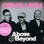 Cream Ibiza - Above & Beyond
