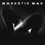 Magnetic Man (Bonus Disc)
