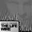 The Life Wire