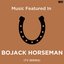 Music Featured in "Bojack Horseman" TV Series
