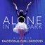 Alone in the Dark Classic Emotional Chill Grooves