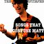 Songs That Confuse Matt