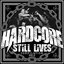 Hardcore Still Lives Vol.2