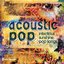 Acoustic Pop - Infectious Sunshine Pop Songs