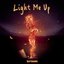 Light Me Up - Single