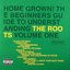 Home Grown! The Beginner's Guide to Understanding the Roots, Vols. 1 & 2