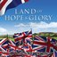 Land of Hope and Glory