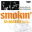 Smokin' in Seattle: Live at the Penthouse