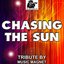 Chasing the Sun - Tribute to The Wanted