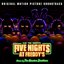 Five Nights at Freddy's (Original Motion Picture Soundtrack)