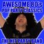 Awesome 80's Pop Party Classics