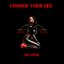 Change Your Life (Radio Edit)