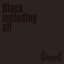 Black including all