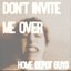 Don’t Invite Me Over - EP