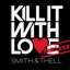 Kill It With Love (Remixes)