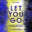 Let You Go (Le Youth Remix)