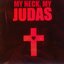 My Neck, My Judas - Single