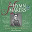 The Hymn Makers Blessed Assurance