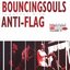 Bouncing Souls Anti Flag BYO S