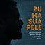 Eu na Sua Pele
