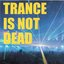 Trance is not dead