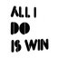 All I Do Is Win - Single