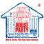 Ain't Nothing But A House Party (60s & Early 70s Club Soul Classics)