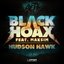 Black Hoax / Hudson Hawk